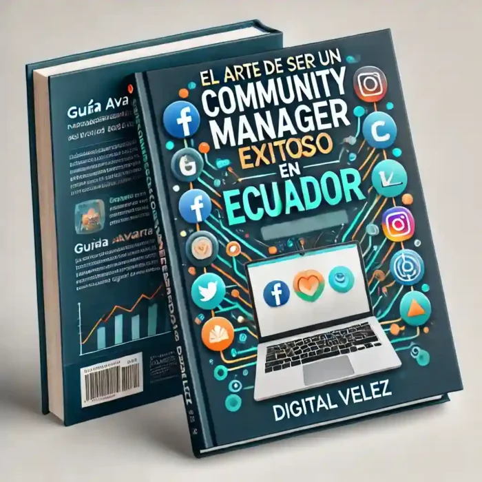 El Arte de Ser un Community Manager Exitoso en Ecuador